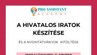 A hivatalos iratok készítése és a nyomtaványok helyes kitöltése